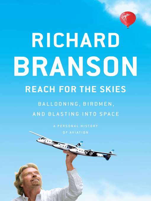 Title details for Reach for the Skies by Richard Branson - Wait list